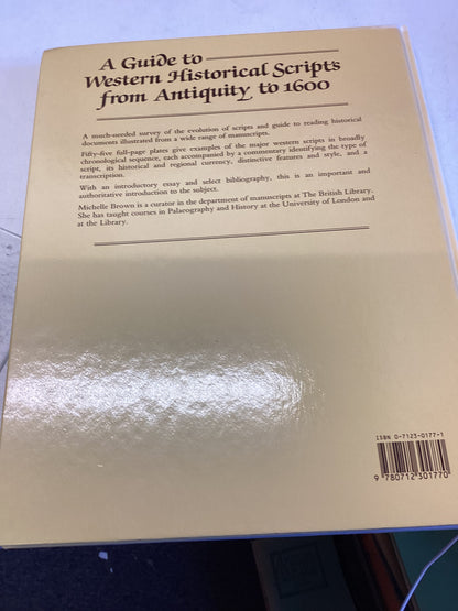A Guide To Western Historical Scripts From Antiquity to 1600 Michelle P Brown