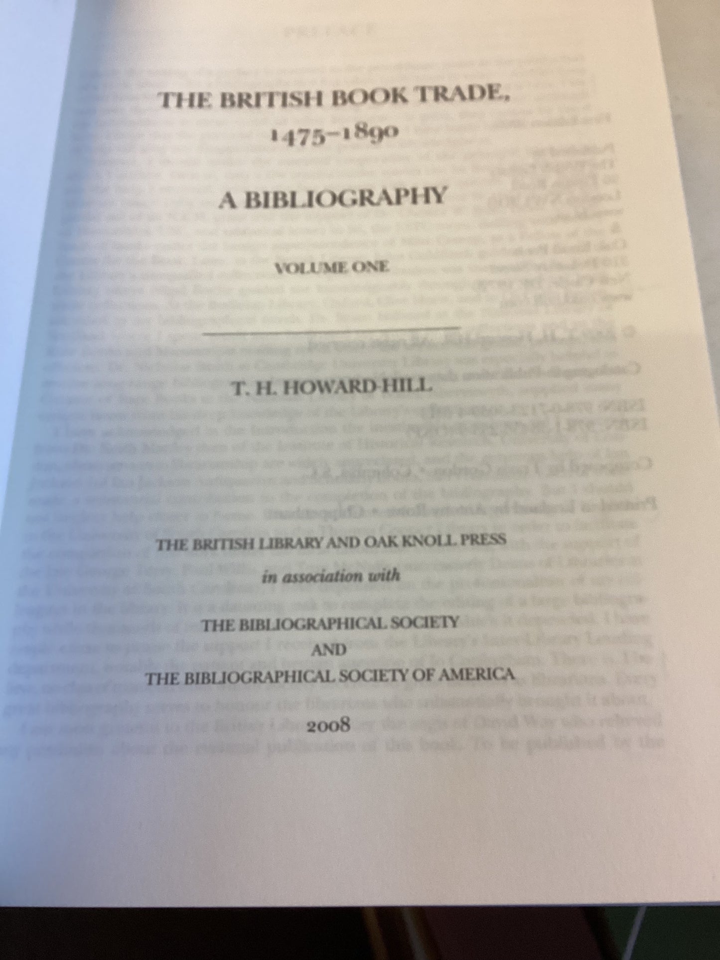 The British Book Trade 1475 - 1890 A Bibliography Vol 1 Vol 2 C D Included T H Howard-Hill