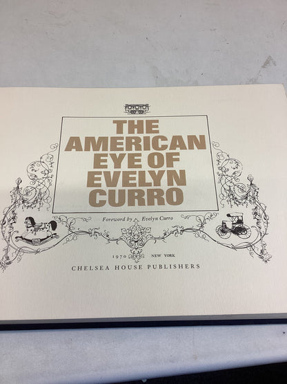 The American Eye of Evelyn Curro Forward By Evelyn Curro