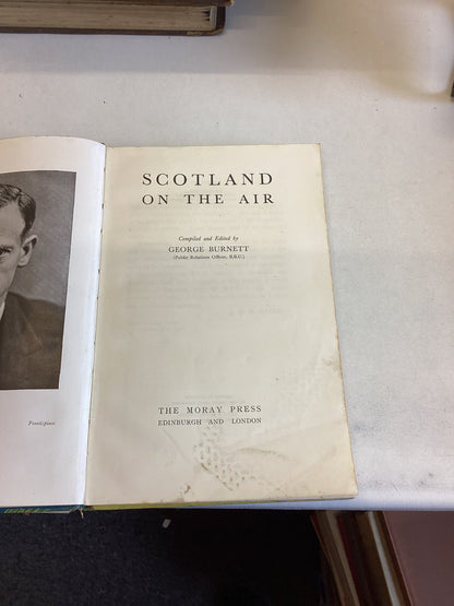 Scotland On The Air Compiled and Edited By George Burnett
