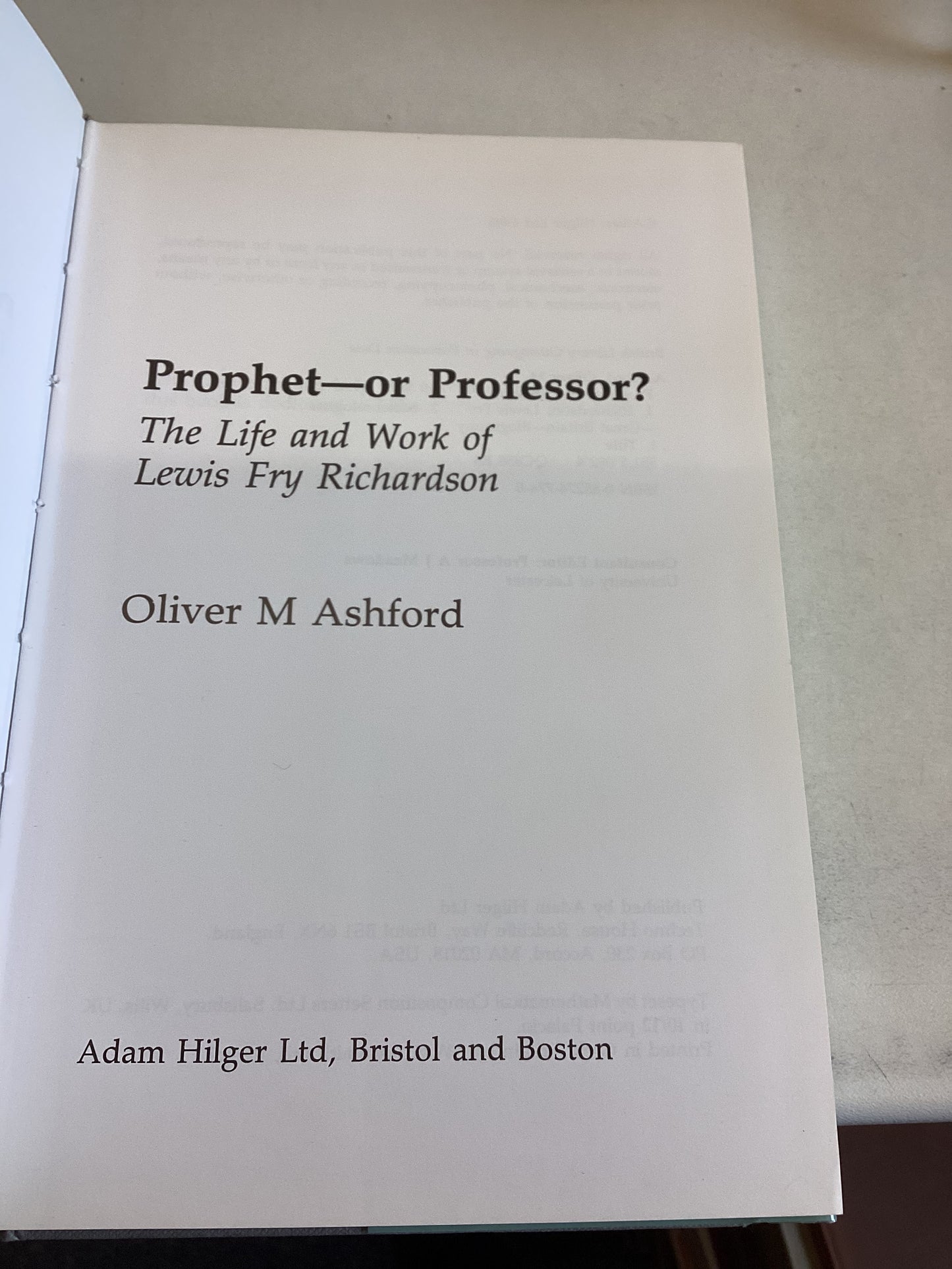 Prophet or Professor The Life and Work Of Lewis Fry Richardson Oliver M Ashford