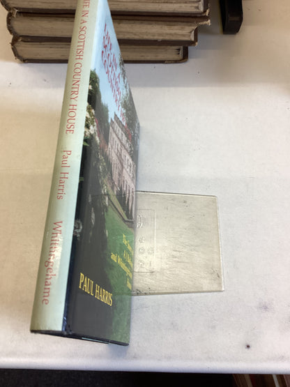 Life In A Scottish Country House The Story of A J Balfour and Whittingehame House Paul Harris