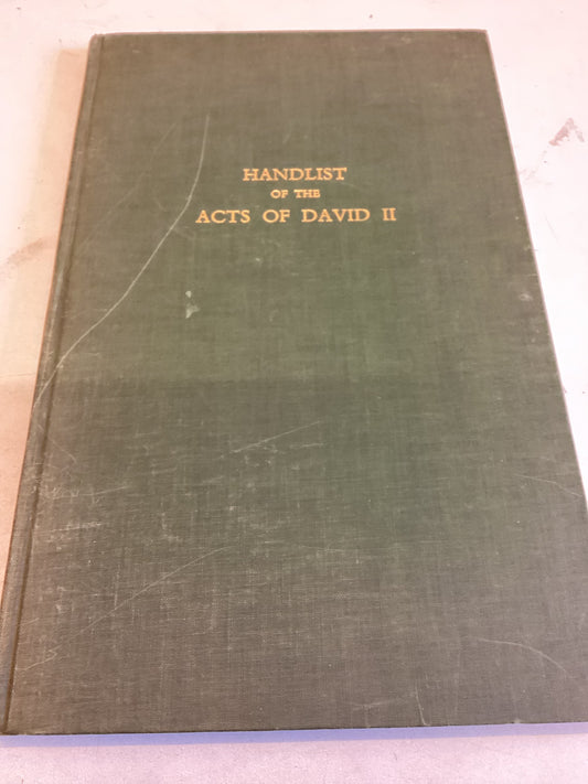 Handlist of The Acts Of David 11 1329 - 1371 First Edition