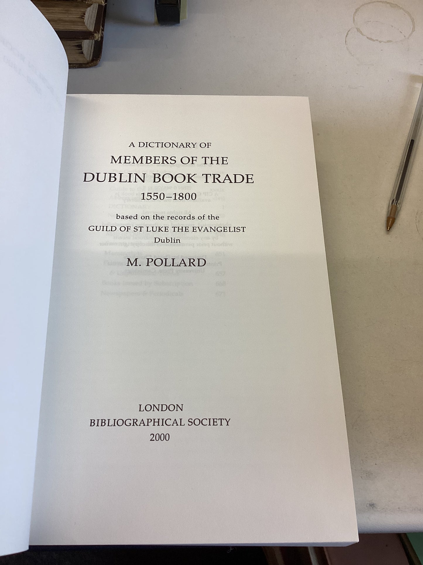 Dictionary Of Members Of The Dublin Book Trade 1550 - 1800 M Pollard