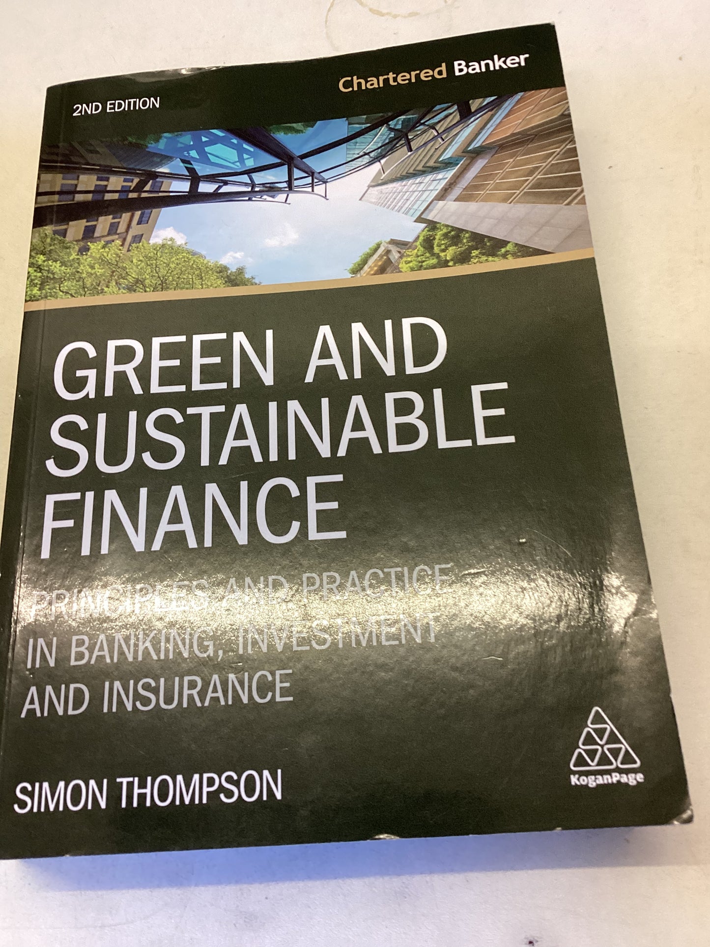 Green and Sustainable Finance 2nd Edition Principles and Practice In Banking Investment and Insurance
