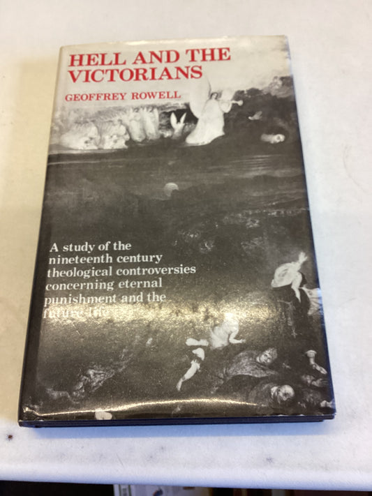 Hell and The Victorians Geoffrey Rowell