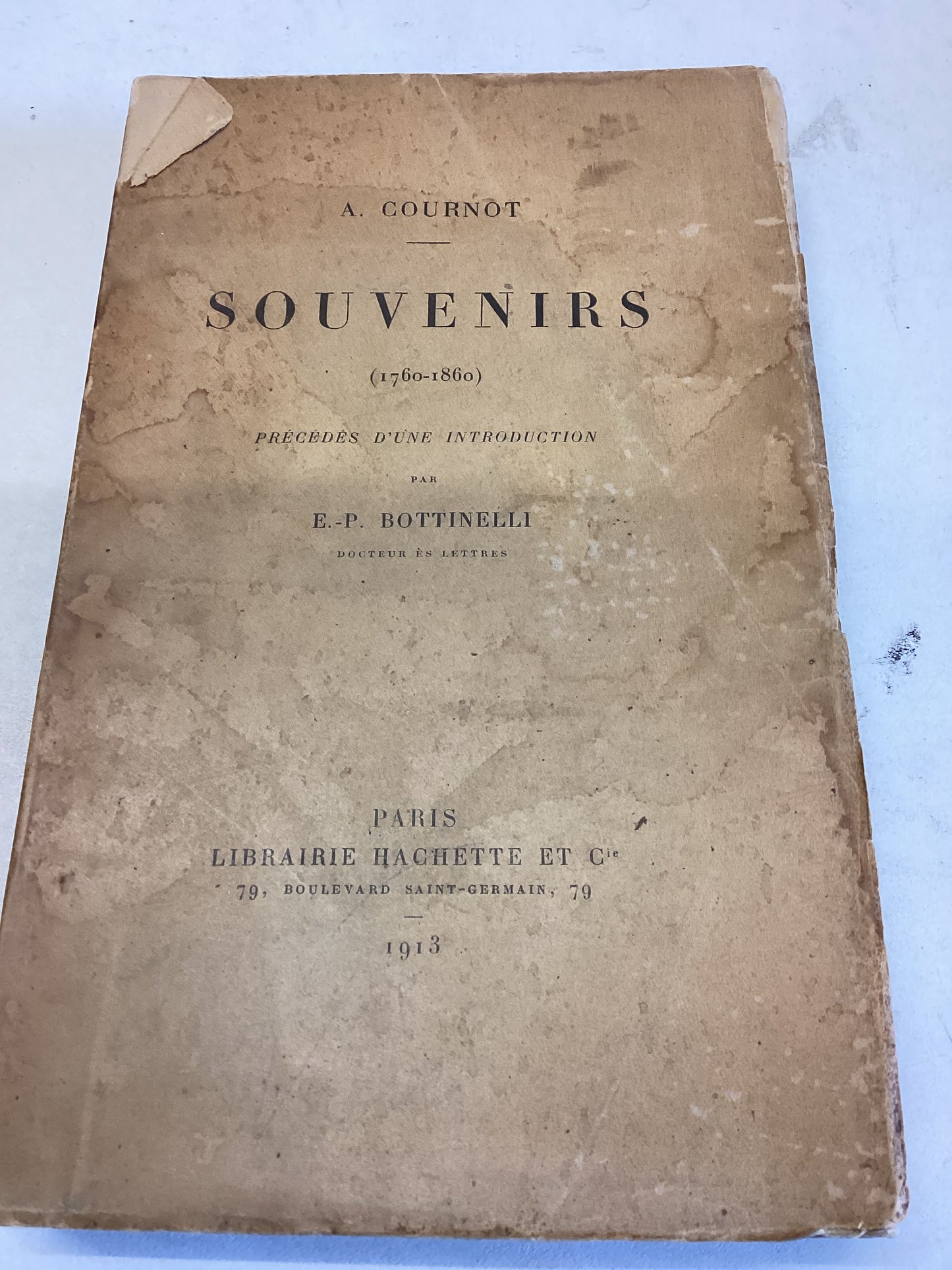 Souvenirs 1760 - 1860 Precedes D'Une Introduction E P Bottinelli Docteur Es Letters