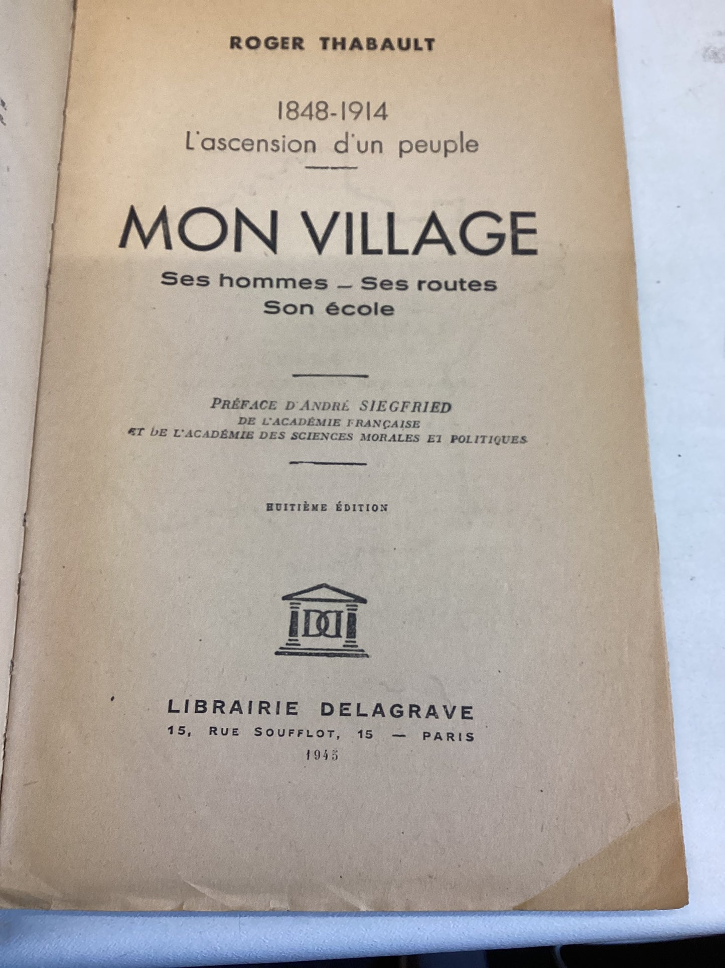 Mon Village 1848 - 1914 L'ascension d'un peuple Roger Thabault