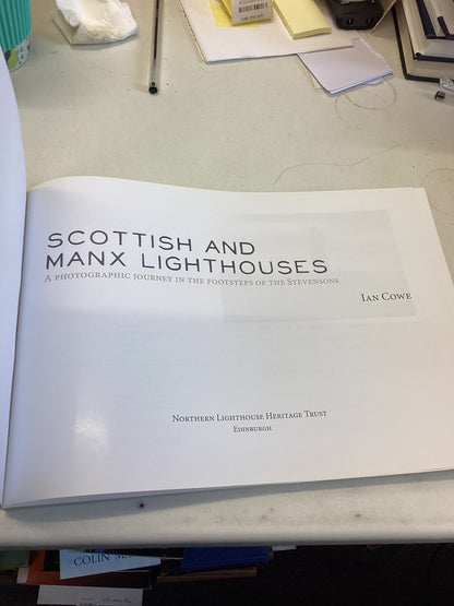 Scottish and Manx Lighthouses A Photographic Journey In The Footsteps of The Stevensons Ian Cowe
