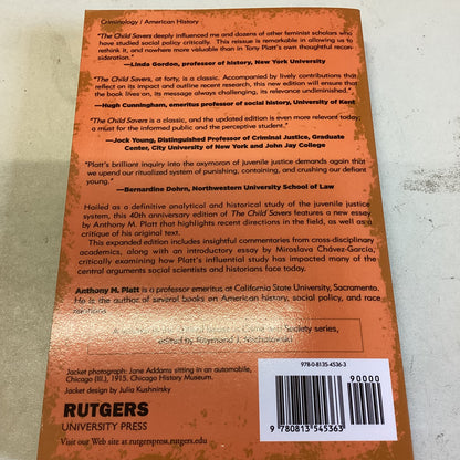 The Child Savers The Invention of Delinquency 40th Anniversary Edition  Anthony M Platt