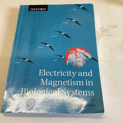 Electricity and Magnetism in Biological Systems D T Edmonds