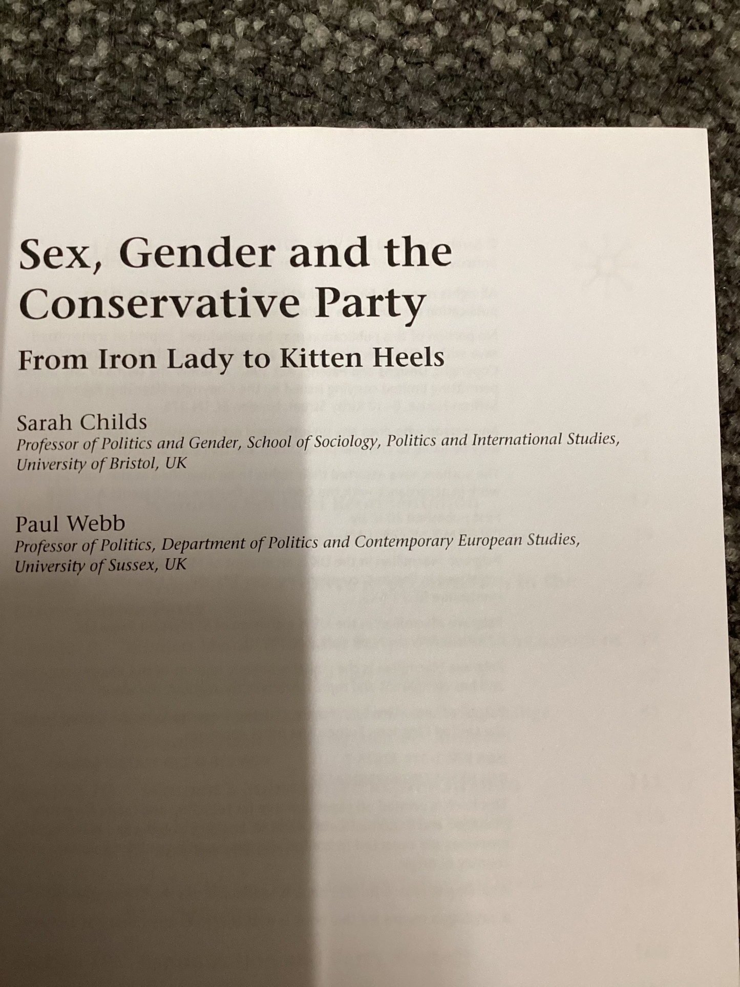 Sex, Gender and the Conservative Party - From Iron Lady to Kitten Heels - Sarah Childs and Paul Webb