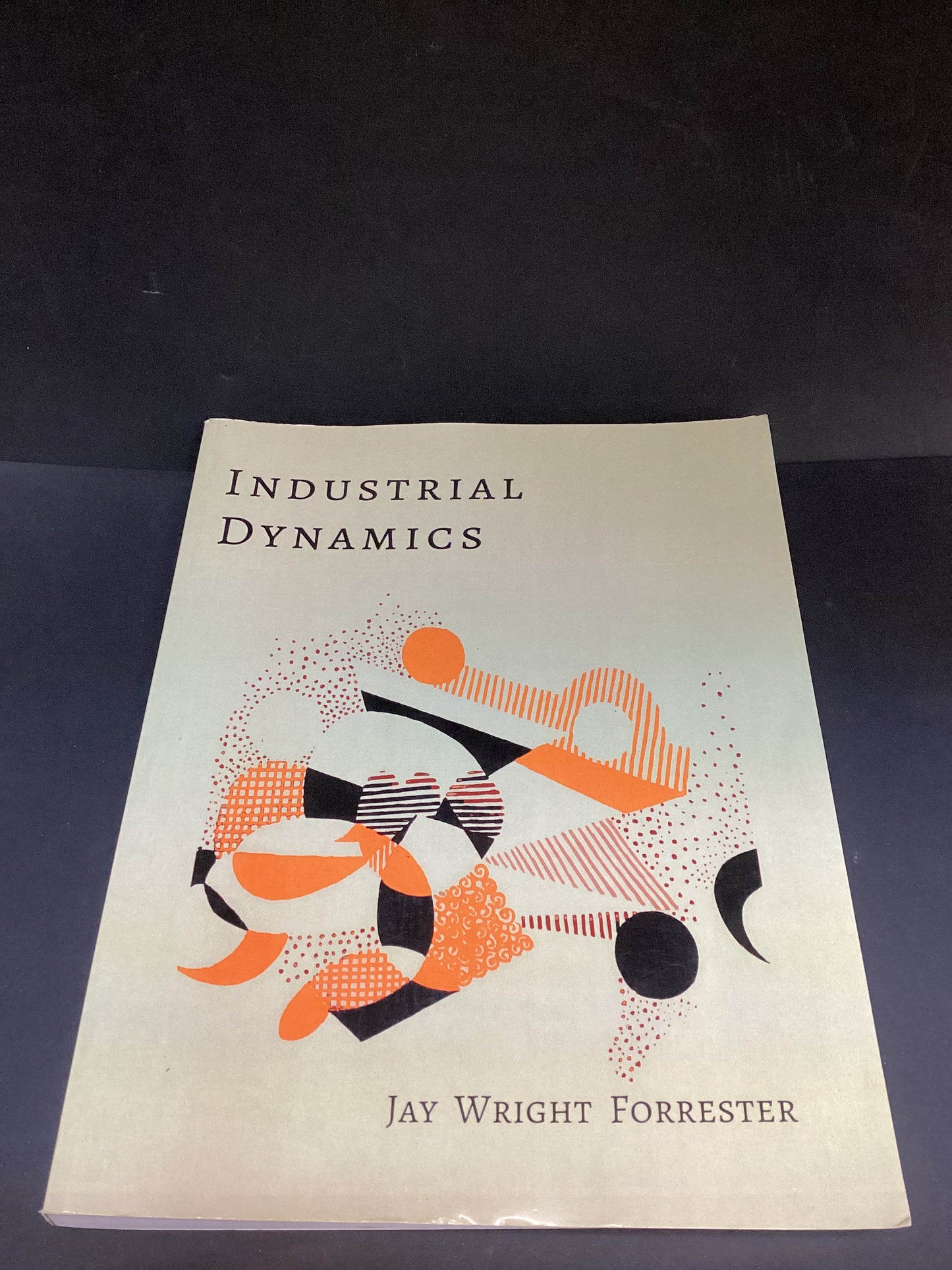 Industrial Dynamics by Jay Wright Forrester