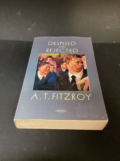 Despise and Rejected by A.T.Fitzroy