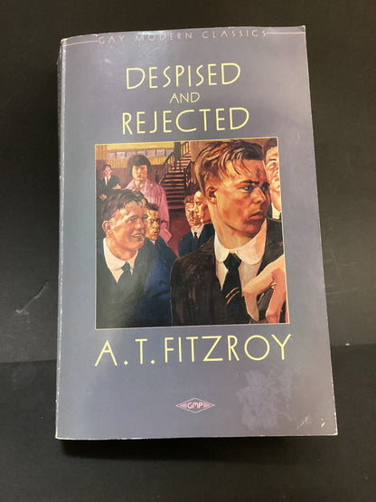 Despise and Rejected by A.T.Fitzroy