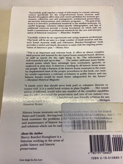 Historic House Museums  A Practical Handbook For Their Care, Preservation & Management