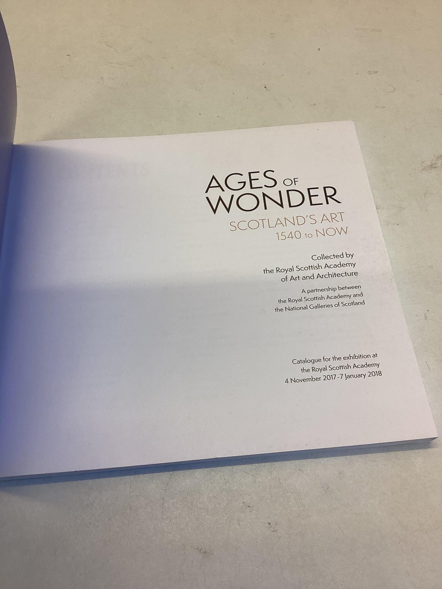 Ages Of Wonder Scotland's Art 1540 to Now  Collected By The Royal Scottish Academy of Art and Architecture