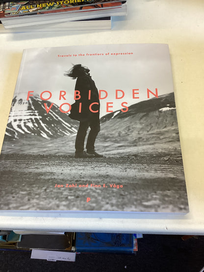 Forbidden Voices Travels To The Frontiers of Expression Jan Zahl and Finn E Vaga