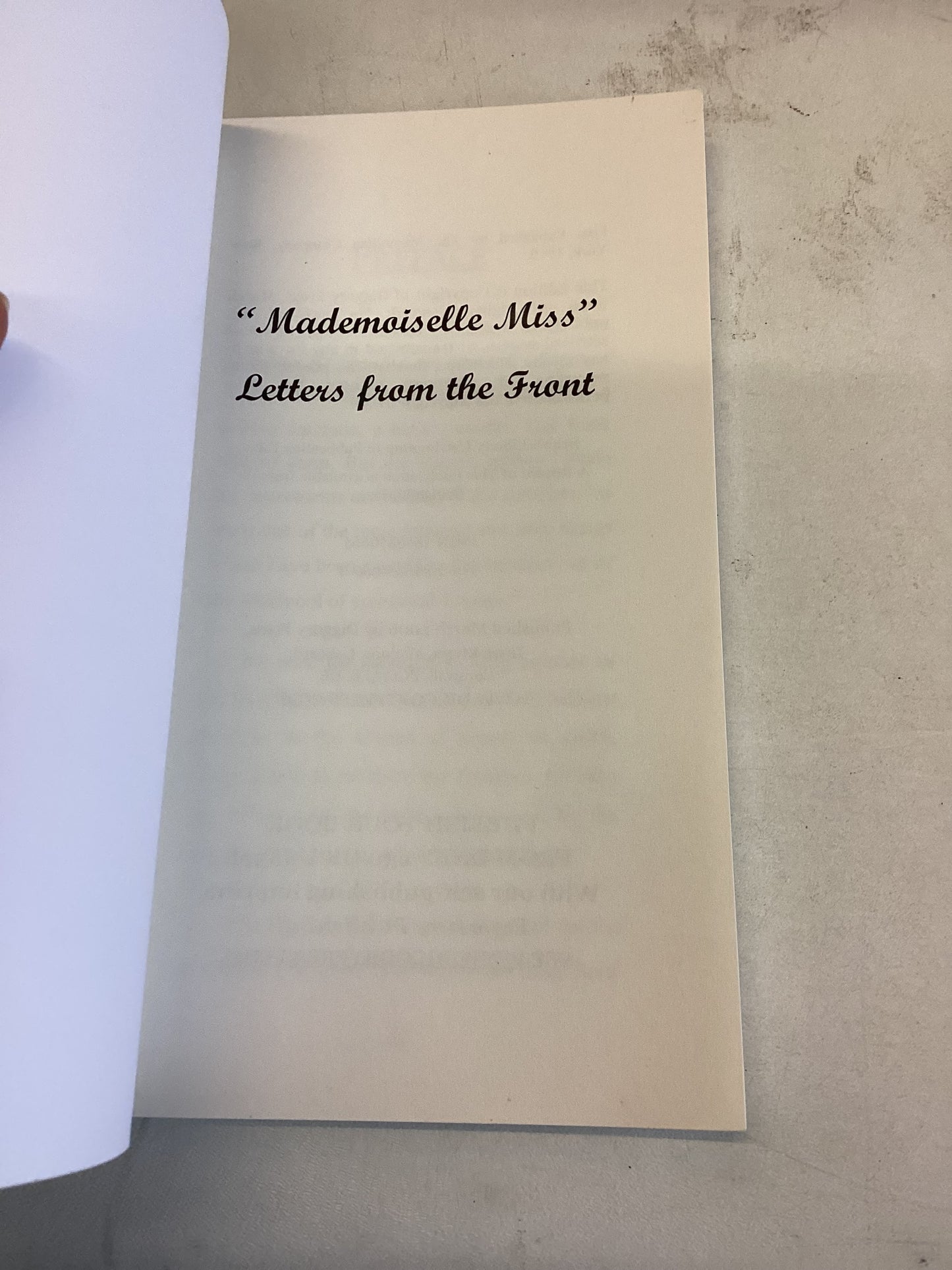 Mademoiselle Miss Letters From A First World War Nurse At An Army Hospital near The Marne