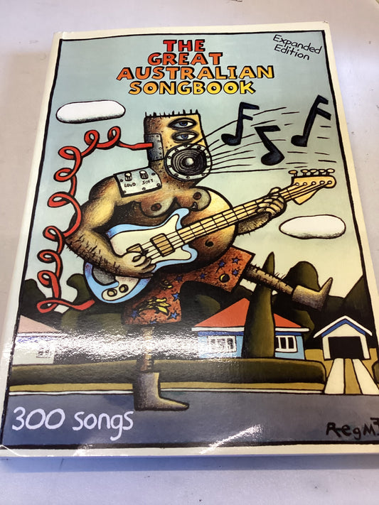 The Great Australian Songbook 300 Songs Expanded Edition