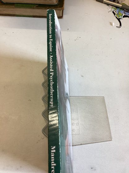 Introduction to Equine-Assisted Psychotherapy A Comprehensive Overview Patti J Mandrell,