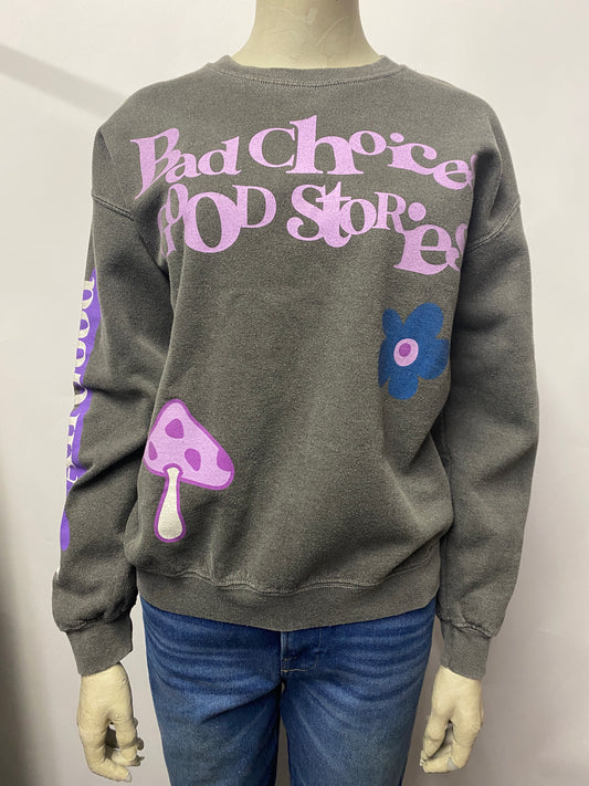 Urban Outfitters Dark Grey 'Bad Choices, Good Stories' Sweatshirt Small
