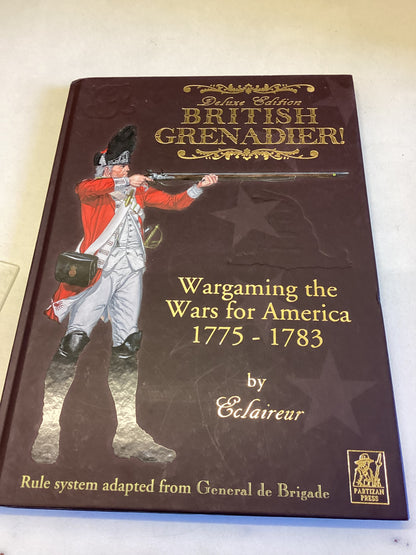 British Grenadier Deluxe Edition Wargaming The Wars for America 1775 - 1783 Wargame Rules With Playsheet By Eclaireur