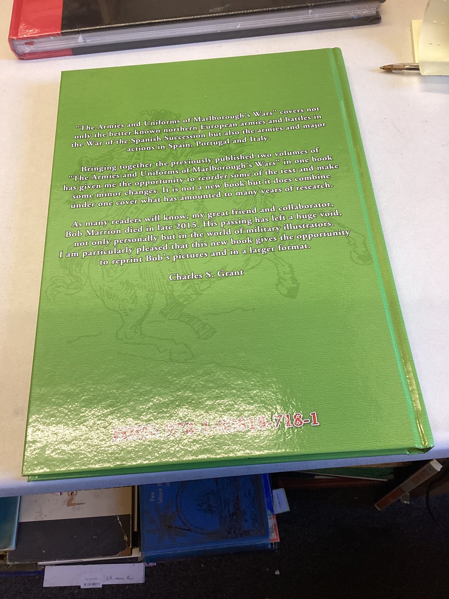 The Armies and Uniforms Of Marlborough's Wars 2nd Edition Revised and Updates By C S Grant