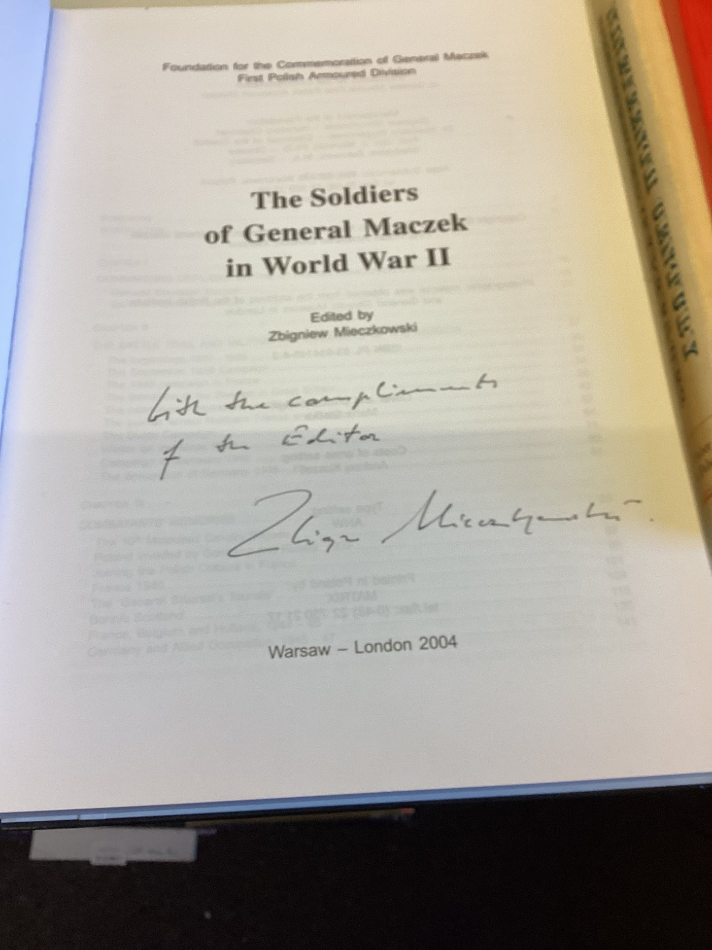 The Soldiers of General Maczek  In World War 11 Signed Edited By Zbigniew Mieczkowski