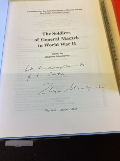 The Soldiers of General Maczek  In World War 11 Signed Edited By Zbigniew Mieczkowski