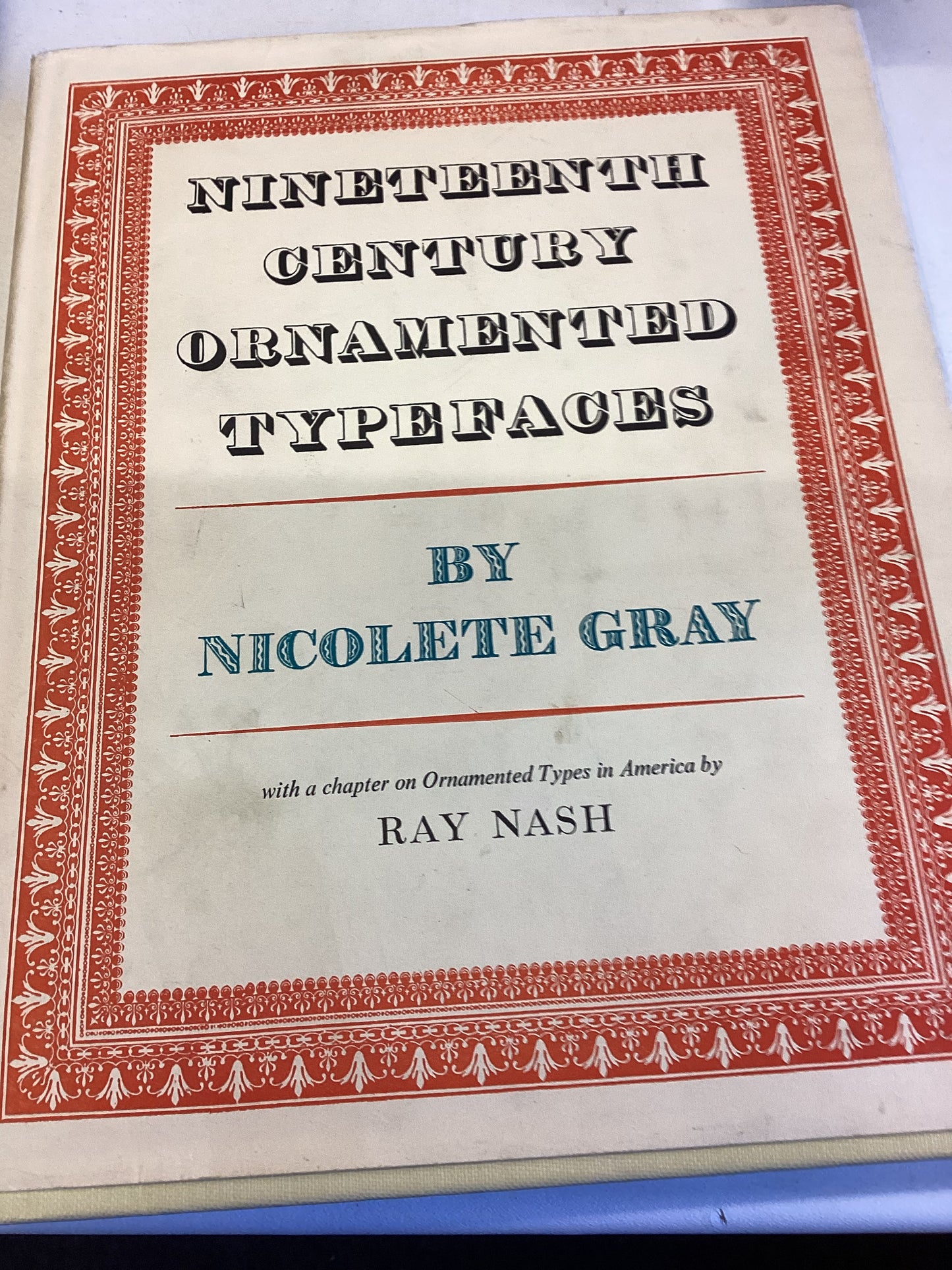 Nineteenth Century Ornamented Typefaces By Nicolete Gray