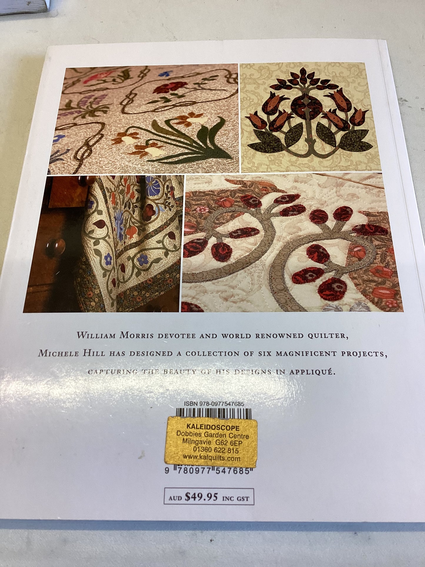 William Morris In Applique 6 Stunning Projects and Over 40 individual Designs Michele Hill