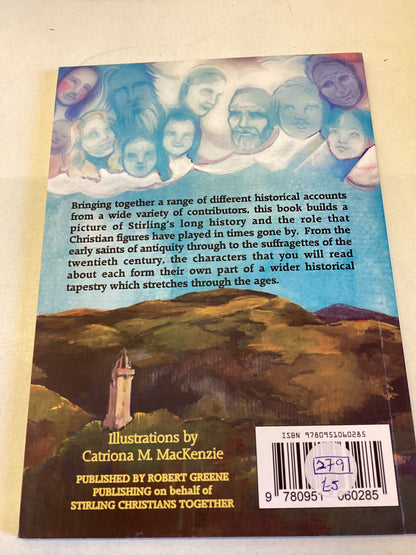 A Cloud Of Witnesses From Saints To Suffragettes Around Stirling