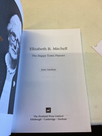 Elizabeth B Mitchell The Happy Town Planner By Jean Lindsay