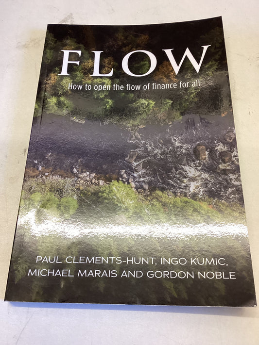 Flow How to Open The Flow of Finance For All