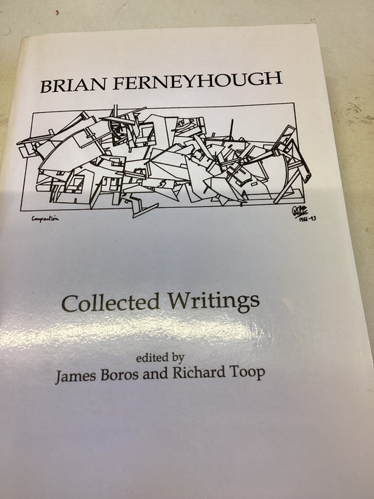 Brian Ferneyhough Collected Writings