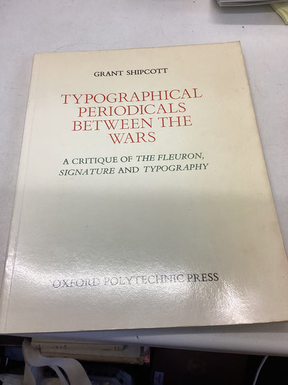 Typographical Periodicals Between The Wars A Critique of The Fleuron Signature and Typography