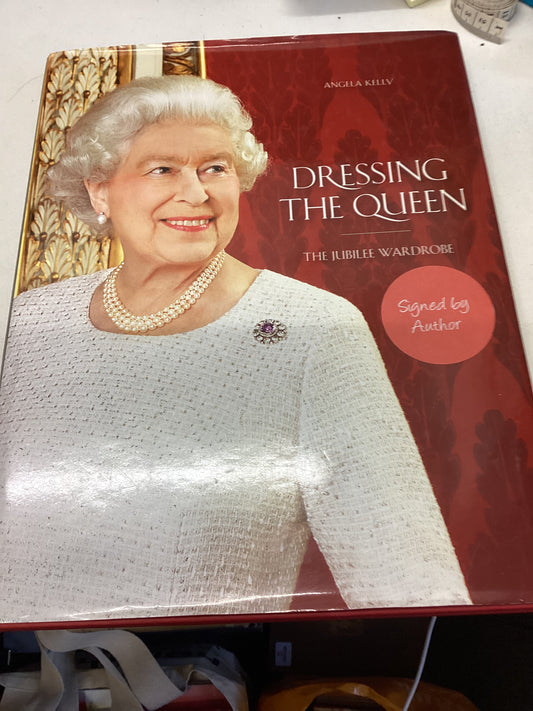 Dressing The Queen The Jubilee Wardrobe Signed By Author  Angela Kelly