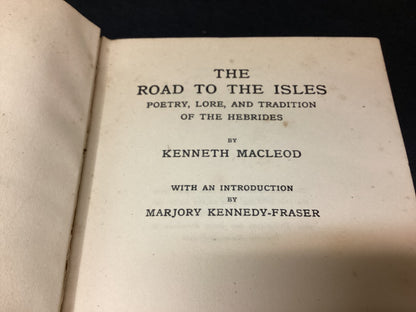 The Road to the Isles – Poetry, Lore, and Tradition of the Hebrides by Kenneth Macleod