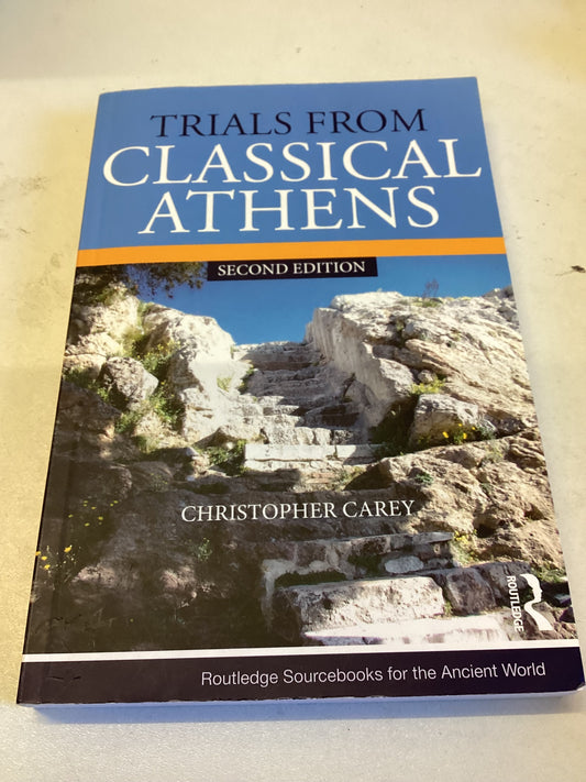 Trials From Classical Athens Second Edition Christopher Carey