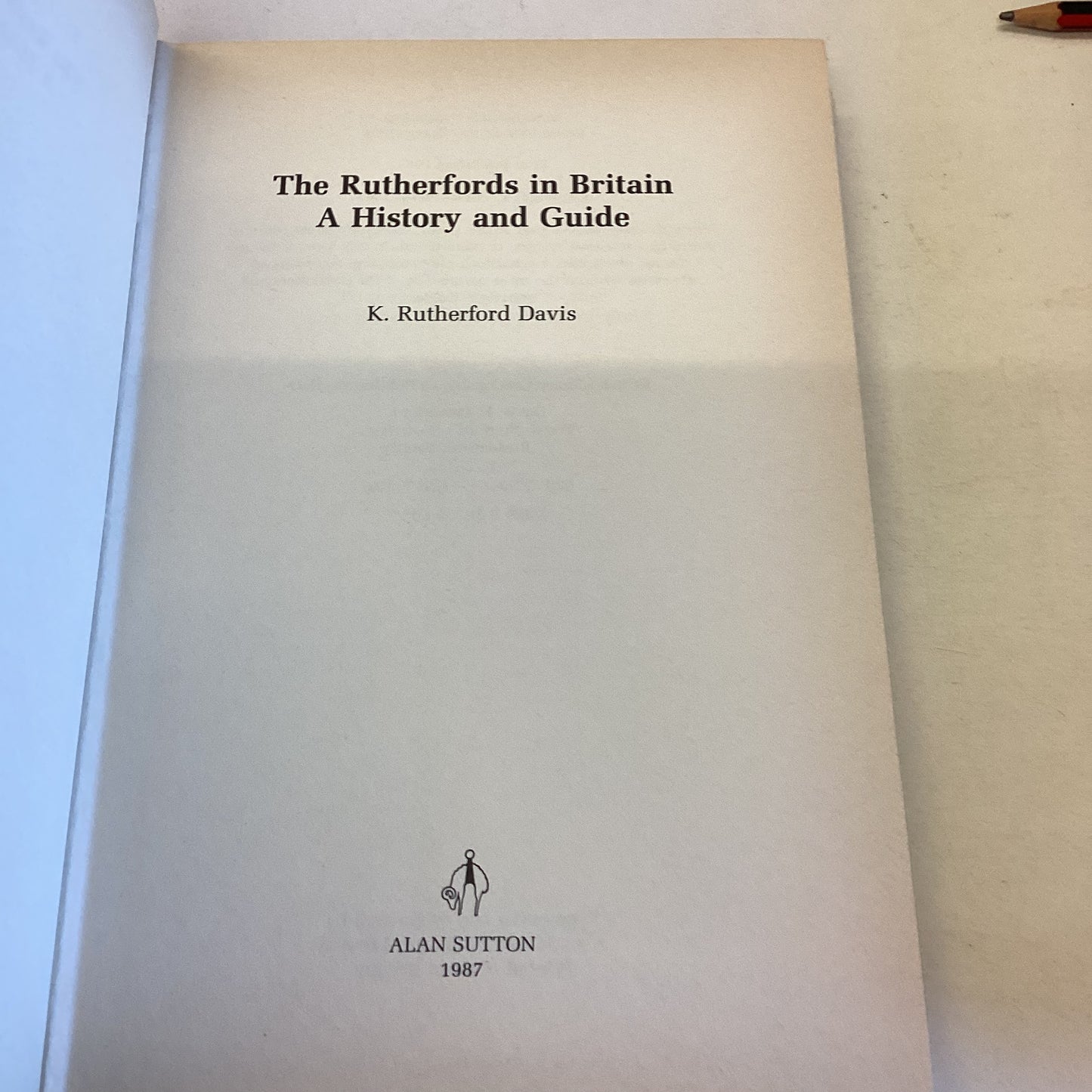 The Rutherfords In Britain A History and Guide K Rutherford Davis