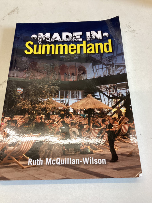Made In Summerland Ruth McQuillan-Wilson