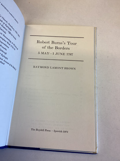 Robert Burns's Tour Of The Borders Raymond Lamont Brown