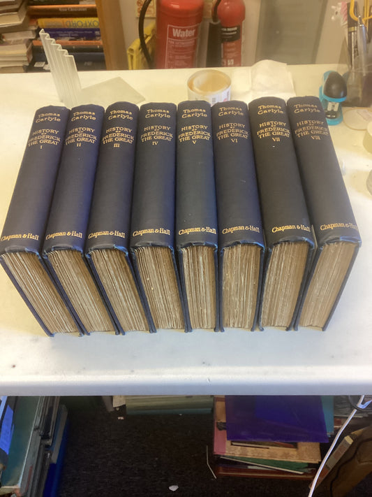 History of Frederick The Great Vols I to VIII (Complete) Centenary Edition Thomas Carlyle