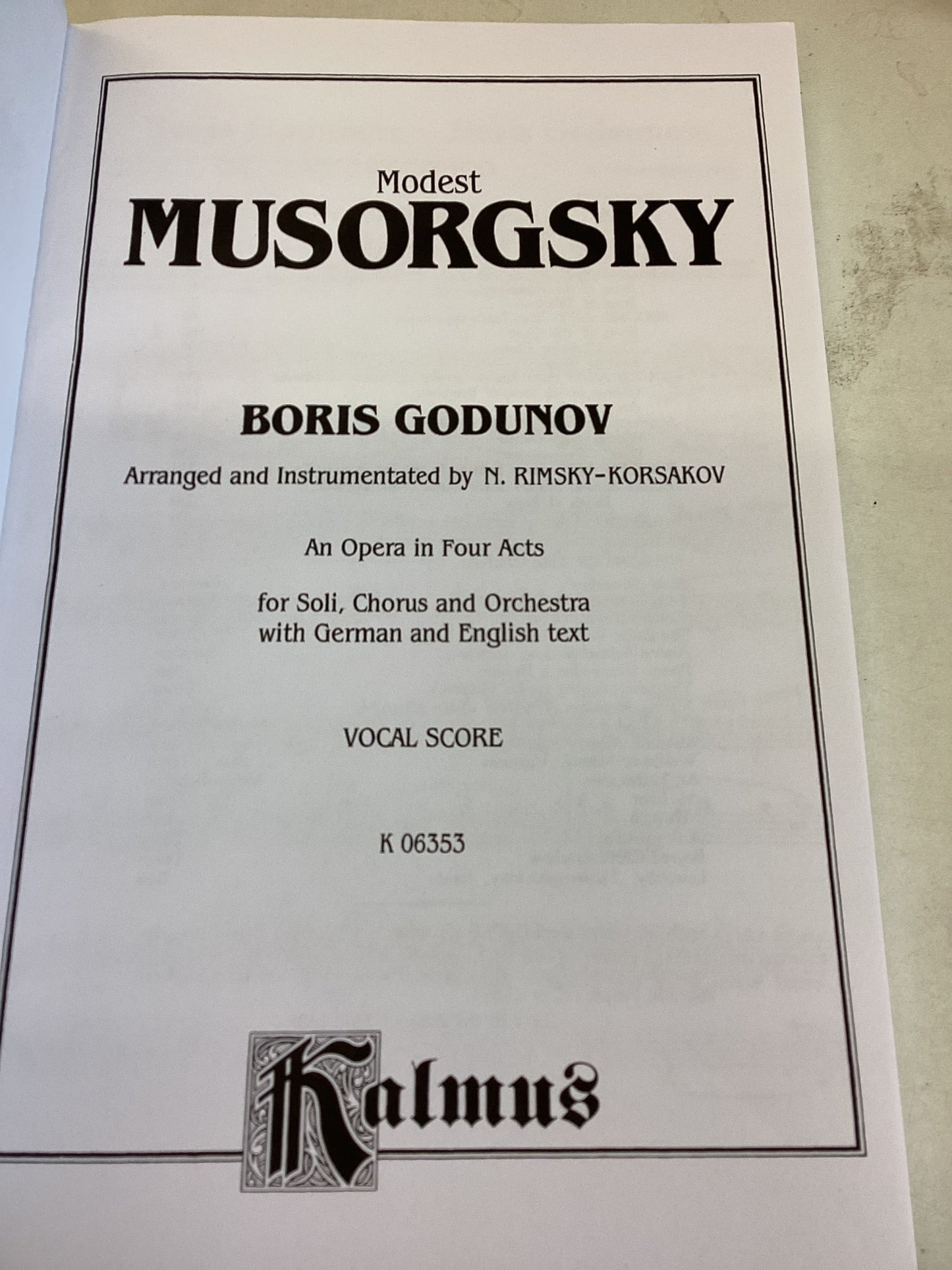 Modest Mussorgsky Boris Godunov Arranged and Instrumented by N. Rimsky-Korsakov An Opera In Four Parts