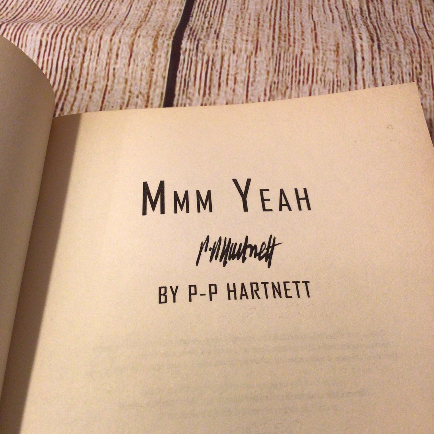 Mmm Yeah by P.P. Hartnett (Signed Copy, Pulp Books, 1999)
