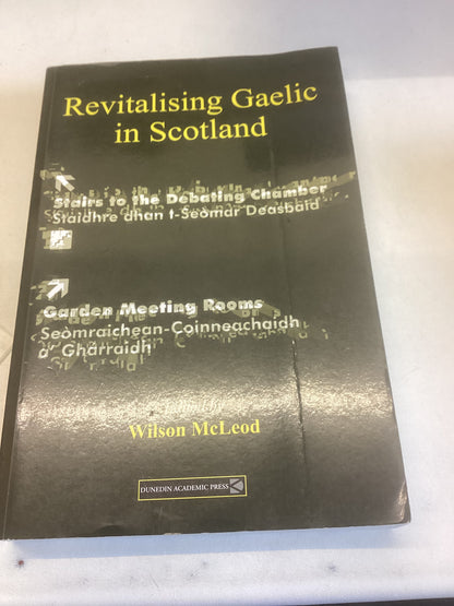 Revitalising Gaelic In Scotland Edited By Wilson Mcleod