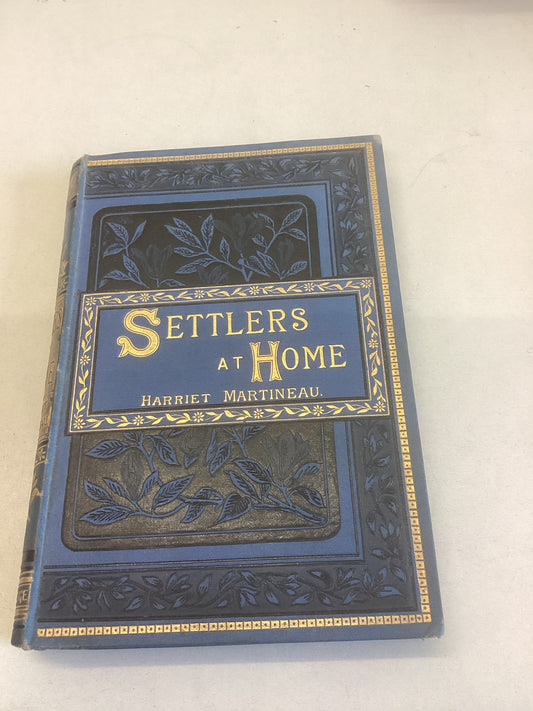 Settlers At Home Harriet Martineau Worlds First Female Sociologist