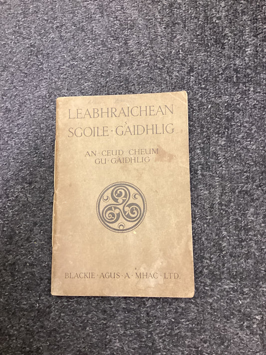 Leabhraichean Sgoile Gàidhlig: An Ceud Cheum gu Gàidhlig