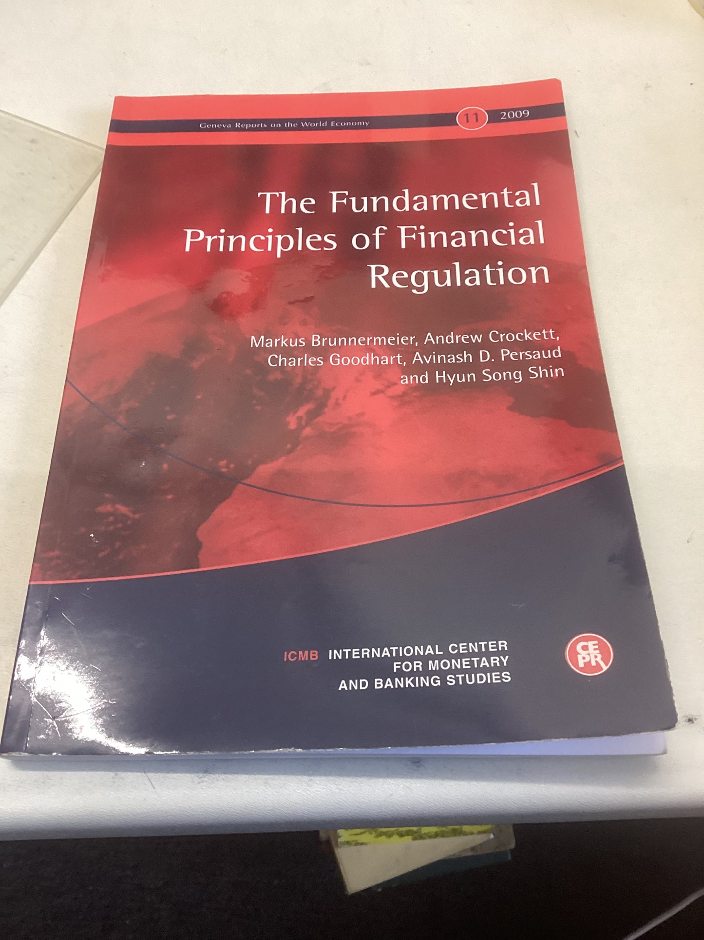 The Fundamental Principles Of Financial Regulation Geneva reports On The World Economy 11 2009